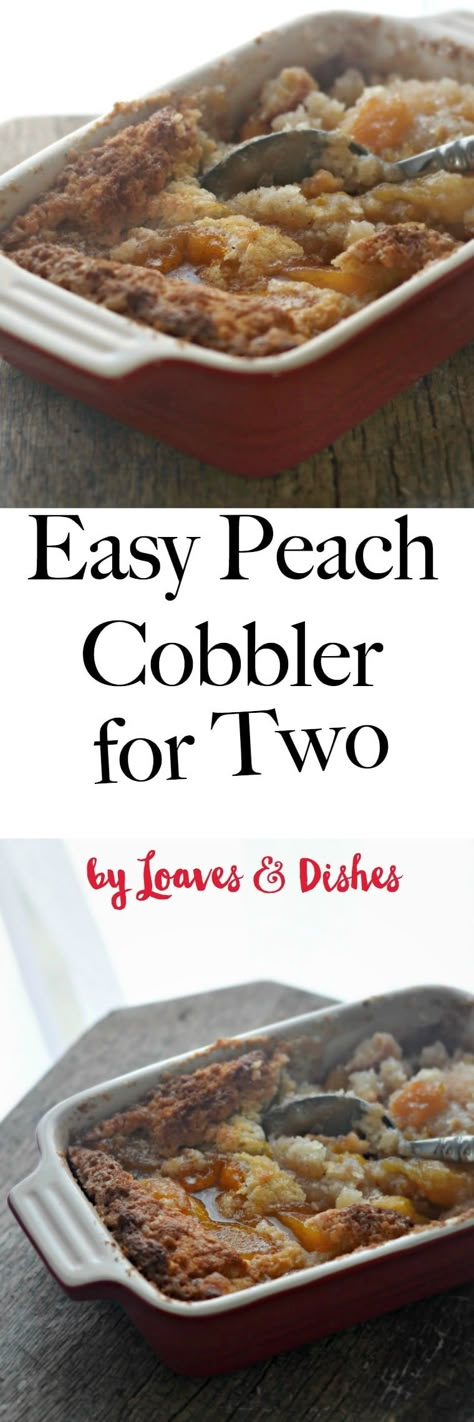 Peach Cobbler For Two, Cobbler For Two, Desserts For Two, Food For Two, Southern Georgia, Food For One, Cobbler Easy, Recipes For 2, Easy Peach Cobbler