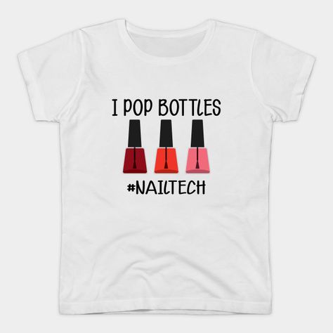 Happy Shop, Tech T Shirts, Salon Ideas, Pop Bottles, Grad Gifts, Nail Technician, Nail Tech, Graphic T Shirt, V Neck T Shirt