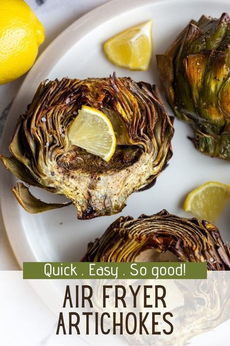 Air Fryer Artichokes - Food with Feeling Air Fryer Artichoke, Roasted Artichokes, Homemade Aioli, How To Cook Artichoke, Fried Artichoke, Roasted Artichoke, Artichoke Recipes, Garlic Aioli, Quick Appetizers