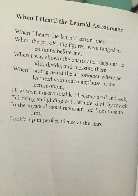 "When I heard the learned astronomer" When I Heard The Learned Astronomer, Henrietta Leavitt, Silent Sky, Lectures Room, Epic Love, Books Poetry, Everything Is Connected, Walt Whitman, The Breakfast Club