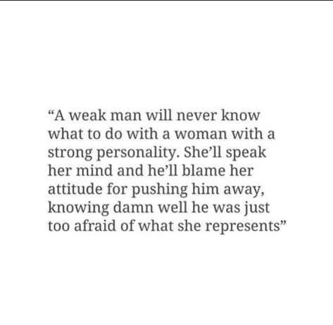 Strong Woman Weak Man Quotes, Emotions Are Not Weakness, Weak Minded Men, Strong Women Weak Men Quotes, Weak Man Strong Woman, Quotes About Weak Men, Weak Men Quotes Truths Relationships, Fragile Men Quotes, Narcissistic Men Quotes