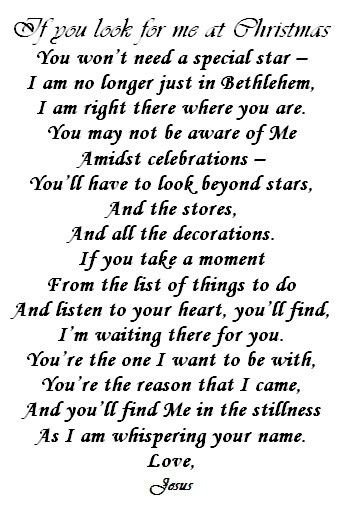 WHAT A BEAUTIFUL LOVE LETTER FROM JESUS. JESUS LOVES ME AND YOU. HE WILL NEVER TURN HIS BACK ON ANYONE WHO CALLS HIS NAME. I FIND GREAT COMFORT IN THAT FACT. NO MATTER HOW UNDESERVING I THINK I MIGHT BE, JESUS STILL LOVES ME AND HE STILL ANSWERS MY PRAYERS. OUR GOD IS AN AWESOME GOD. PRAISE HIM FOR ALL YOU HAVE. BECAUSE IT IS BY HIS GRACE THAT WE RECEIVE. AMEN AND THANK YOU JESUS. Holiday Wishes Quotes, Christmas Legends, Christmas Prayers, Christmas Greetings Quotes, Christmas Poem, Happy Holidays Wishes, Christmas Stories, Christmas Program, Christmas Poems