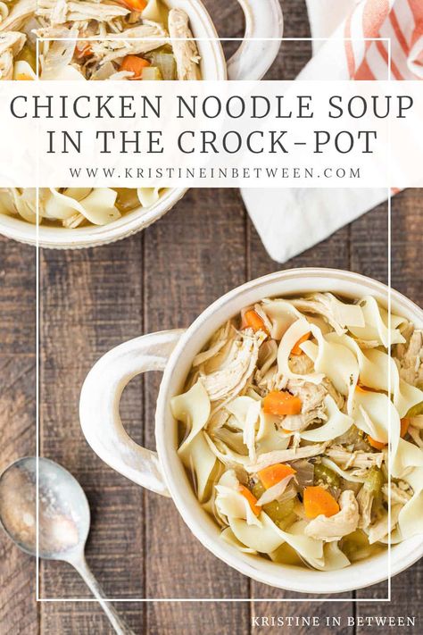 Chicken Noodle Soup Crock, Noodle Soup Crock Pot, Crock Pot Chicken Noodle, Crock Pot Chicken Noodle Soup, Easy Chicken Noodle Soup, Chicken Noodle Soup Crock Pot, Chicken Noodle Soup Easy, Chicken Noodle Soup Homemade, Chicken Noodle Soup