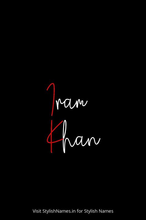 Iram Khan by StylishNames.in Iram Name, Iram Khan, Names For Instagram, Name For Instagram, Stylish Name, Mobile Legends, Free Fire, Good People, Fortnite