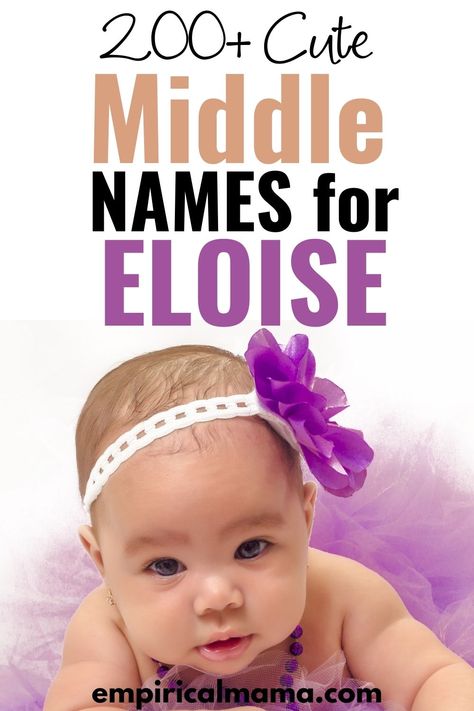 200+ Cute Middle Names for Eloise I empiricalmama Eloise Name, Catholic Names, Creative Nicknames, Unique Nicknames, Cute Middle Names, Cool Middle Names, Funny Nicknames, Middle Names For Girls