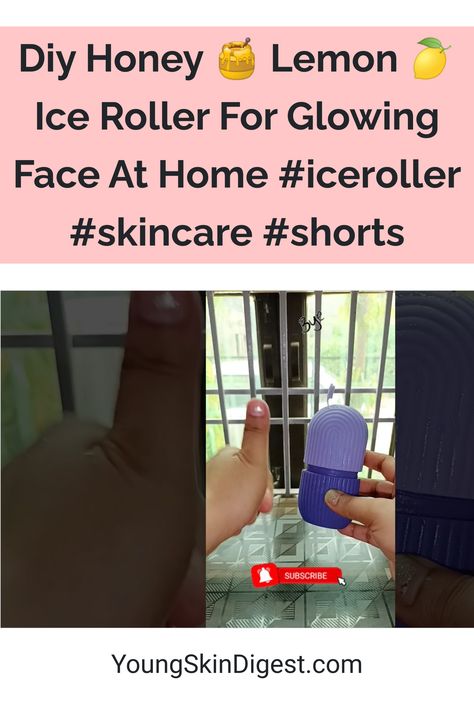 Diy Honey 🍯 Lemon 🍋 Ice Roller For Glowing Face At Home #iceroller #skincare #shorts For Glowing Face, Diy Honey, Lemon Ice, Honey Diy, Ice Roller, Glowing Face, Honey Lemon, Honey, At Home