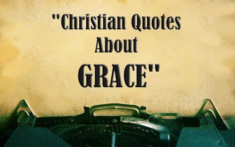 Saved By His Grace Quotes, God Did It, Quotes About Gods Grace, Sayings About Grace, Quotes About Grace, Grace Quote, Grace Quotes, How To Be Graceful, Star Words