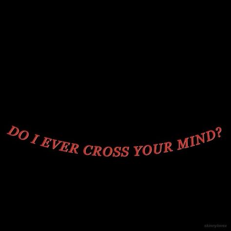 Do I Ever Cross Your Mind, Grunge Quotes, American Beauty, Red Aesthetic, What’s Going On, Grunge Aesthetic, Shawn Mendes, Quote Aesthetic, Metropolis