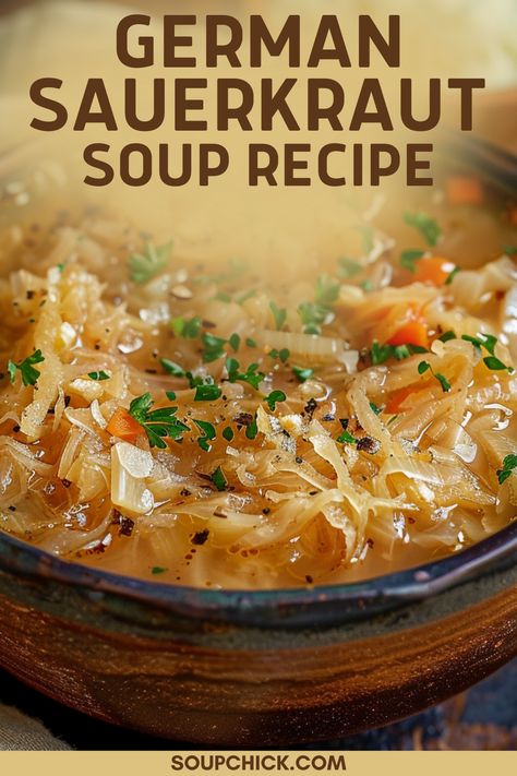 German Sauerkraut Soup: A Tangy and Hearty Delight Saurkraut Recipes Healthy, German Sauerkraut Soup, Things To Make With Sauerkraut, Healthy Sauerkraut Recipes, What To Do With Sauerkraut, Leftover Pork And Sauerkraut Recipes, Sourkrout Meal Ideas, Saurkraut Recipes Meals, German Sauerkraut Soup Recipe