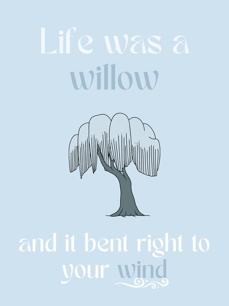 Life Was A Willow Taylor Swift, Willow Lyrics, Willow Taylor Swift, Life Was A Willow, Taylor Swift Lyrics, Art Ideas, Taylor Swift, Swift, Quick Saves