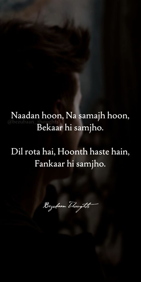 Shayari In Roman English, Quotes In Roman English, Smile Shayari, Bezubaan Thoughts, Galib Shayari, Exam Quotes Funny, Saving Quotes, True Lines, Self Healing Quotes