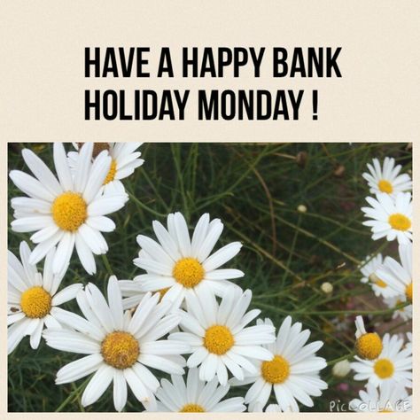 Holiday Monday Quotes, Bank Holiday Weekend Quote, Bank Holiday Monday Quotes, Bank Holiday Quotes, Happy Bank Holiday Monday, Monday Morning Quotes, Holiday Monday, Bank Holiday Monday, Body Shop At Home