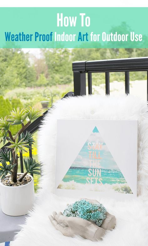 Learn how to weather proof indoor art for outdoor use in this simple, step-by-step tutorial. You won't believe just how easy it is to decorate outdoor spaces with your favourite artistic finds. Framed Weaving, Bff Party, Lap Loom, Outdoor Canvas Art, Wall Weaving, Deck Decor, Beach Things, Art Hacks, White Canvas Art