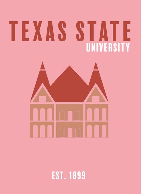 Pink texas state poster of old main! #txst #texasstate #oldmain #sanmarcos University Poster, Pink Texas, Preppy Prints, State Wall Art, State Posters, College House, Dorm Room Diy, Texas State University, Apartment Art