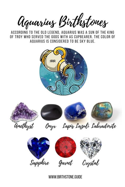 According to the old legend, Aquarius was a sun of the King of Troy who served the gods with as cupbearer. The color of Aquarius is considered to be sky blue. So what is Aquarius birthstone? What is Aquarius lucky stone? According to the list we use which is based on an old Spanish list birthstone amethyst is for Aquarius. However, as per other researchers, Aquarius zodiac stone can be sapphire, lapis lazuli, labradorite, garnet, onyx and crystal. Aquarius Stones And Crystals, Aquarius Lucky Color, Birth Gems, Aquarius Birthstone, Gemstones Chart, Aquarius Life, Zodiac Stones, Garnet Crystal, Lucky Colour