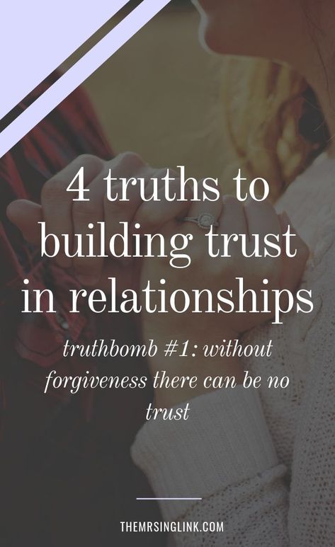 4 Truths To Building Trust In Relationships | Without forgiveness there can be no trust | Rebuilding trust in your marriage | Couples experiencing trust issues need to understand forgiveness, and what it means to choose trust | Relationship problems + marriage struggles | #couplesadvice #rebuildingtrust #forgiveness | theMRSingLink Building Back Trust, Marriage Trust Issues, Building Trust In A Relationship Quotes, Trust Issues In Marriage, Couples Trust Building Exercises, Building A Relationship Quotes, Gaining Trust Back Relationships Quotes, Forgiveness In Relationships, How To Earn Trust Back Relationships