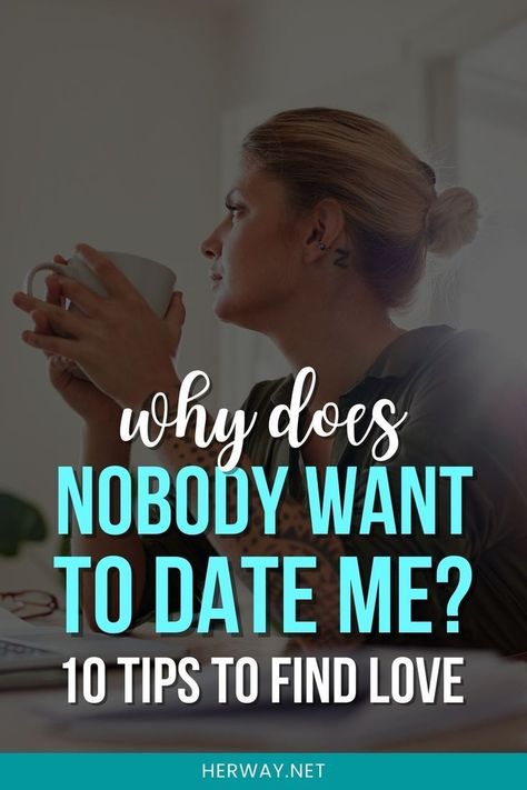 Why does nobody want to date me? Nobody Loves Me, Date Me, Find Love, Love Tips, Emotional Connection, Conflict Resolution, Love Languages, Effective Communication, Relationship Advice