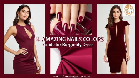 Amazing Nails Colors Guide for Burgundy Dress Nail Color That Goes With Burgundy Dress, Burgundy Dress Nails Ideas, Nail Color To Match Burgundy Dress, Nail Color To Go With Burgundy Dress, Nail Color With Burgundy Dress, Nail Color For Burgundy Dress, What Color Nails Go With Burgundy Dress, Nails With Burgundy Dress, Nails For Burgundy Dress