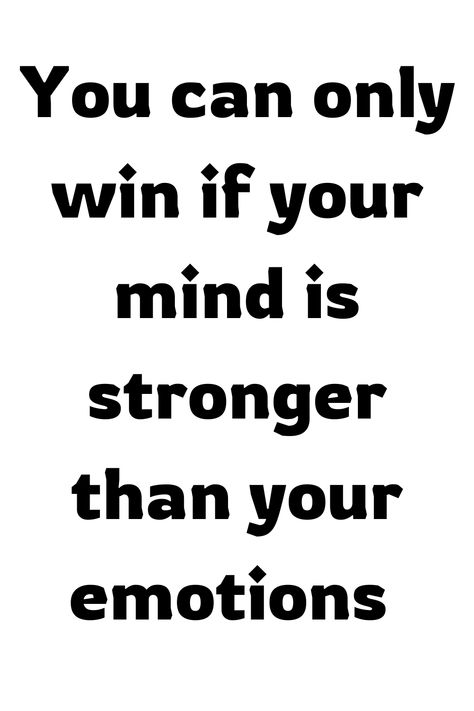 If your Mind is stronger than your emotions  #selfhelp Stronger Than Your Emotions, Strong Mind, Train Your Mind, Daily Reminders, 2025 Vision, Stronger Than You, Daily Reminder, Self Help, Anger