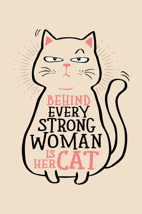 Behind Every Strong Woman is Her Cat - Cat Lover - Perfect gift for every cat lover mom daughter girl wife Cute Cat Aesthetic Wallpaper, Aesthetic Wallpaper Images, Cat Owner Quotes, Cute White Cats, Cat Aesthetic Wallpaper, Behind Every Strong Woman, Cute Cat Aesthetic, Animal Lover Quotes, Obese Cat