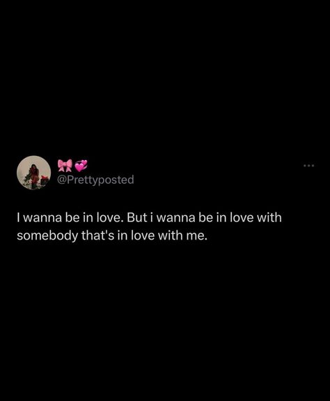 Lover Girl Quotes Instagram, She So Pretty Tweets, Come Spend The Night With Me Quotes, Relatable Tweets About Love, I Want To Experience True Love, In Feelings Quotes, Quotes Deep Meaningful Relationships, I Love Love Tweets, I Just Wanna Be Loved Twitter Quotes