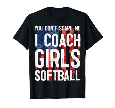 PRICES MAY VARY. You Don't Scare Me I Coach Girls Softball T-Shirt - Great gift idea for Men / Women who like Softball / Baseball (coach, trainer, instructor, mentor, leader)! It's funny shirt for friends or family (dad, brother, uncle) celebrate any holiday party! You Don't Scare Me I Coach Girls Softball Tee Shirt! Add to your gifts shirt, clothing (pants, socks, suits, hat, cap, bracelet, bandana, jewelry, necklace) and accessories or decorations and souvenirs (bag, mug, glass, cup, belt, str Bandana Jewelry, Softball Shirt Ideas, Girls Softball Shirts, Travel Softball, Softball Coach Gifts, Softball Tees, Softball Coach, Softball Shirt, Baseball Coach