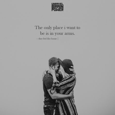 “The only place i want to be is in your arms.” — they feel like home. In Your Arms Quotes, Your Arms Quotes, Quotes For Boyfriend, Our Love Quotes, Grey Quotes, In Your Arms, Good Relationship Quotes, Love Quotes For Boyfriend, Short Poems