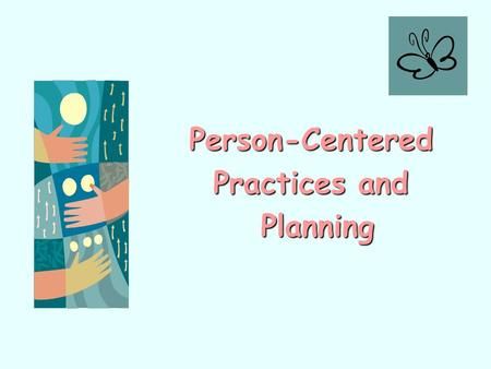 Person Centered Planning, Positive Behavior Support, Class Meetings, Behavior Supports, People Can Change, Case Management, Positive Behavior, Productive Day, Life Plan