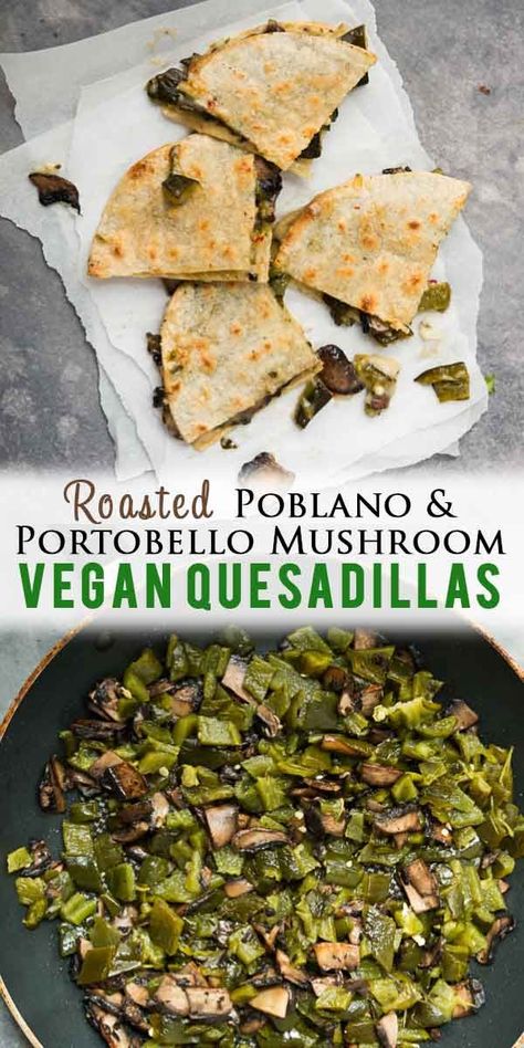 Tired of your typical vegan quesadilla recipe? Try this loaded Vegan Quesadilla with Roasted Poblano Peppers and Portobello Mushrooms! They're easy to make, vegan, gluten-free and perfect to serve for dinner! #veganmexicanfood #veganrecipes #mexicanfood #veganquesadilla #mushroomrecipes Pablano Pepper Recipe, Mushroom Quesadilla, Poblano Recipes, Spring Cooking, Vegan Quesadilla, Mushroom Vegan, Stuffed Poblanos, Poblano Peppers Recipes, Peppers And Mushrooms