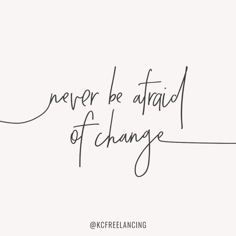 Need A Change Quote, Big Changes Are Coming Quote, Change Is Scary Quotes, Tattoos That Represent Growth New Beginnings, Sometimes Quotes, Scary Quotes, Excited Quotes, Seeing Quotes, Change Is Coming