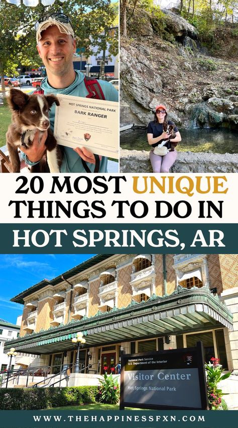 top left photo: Hot Springs National Park Bark Ranger; top right photo: girl and dog sitting near Hot Spring; bottom photo: Hot Springs National Park Visitor Center Arkansas Hot Springs, Arkansas Road Trip, Arkansas Vacations, Eureka Springs Arkansas, Arkansas Travel, Hot Springs Arkansas, Hot Springs National Park, Best Weekend Getaways, Spring Hiking