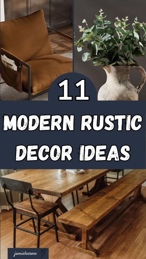 11 Modern Rustic Decor Ideas Rustic Decorating Ideas, Rustic Decor Ideas, Reclaimed Wood Accent Wall, Modern Rustic Home, Rustic Tableware, Modern Rustic Living Room, Modern Rustic Homes, Modern Rustic Decor, Live Edge Furniture