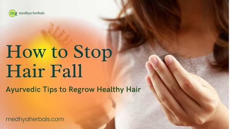 Are you panicked with your rate of hair loss? Let's get it back with Ayurveda. The post How to Stop Hair Fall | Best Ways to Regrow Healthy Hair appeared first on Medhya Herbals. Ayurvedic Hair Care, Turmeric Health, Ayurvedic Hair, Pregnancy Advice, Health Signs, Pregnant Diet, Hair Control, Fenugreek Seeds, Health Journey