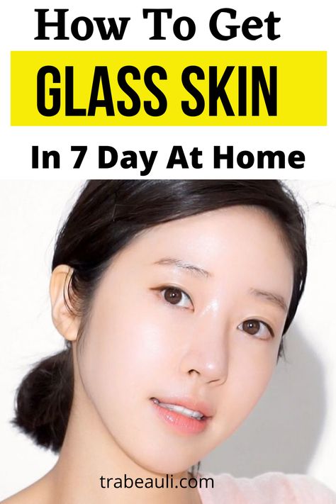 Glass skin at home Beauty Secrets Hair, Get Glass Skin, Glowing Skin Secrets, Remedies For Glowing Skin, Korean Skin Care Secrets, Celebrity Skin Care, Korean Beauty Tips, Korean Beauty Secrets, Hydrating Essence