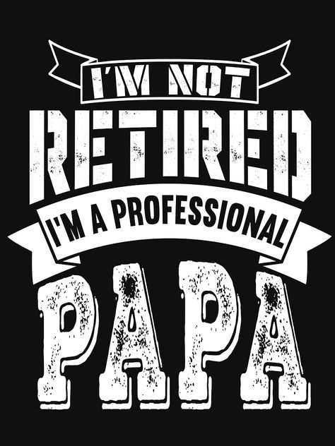 Funny Papa Shirts, Dad T Shirt Ideas, Papa Shirts Ideas, Dad Shirt Ideas, Filipino Art, Dad Tshirt, Papa T Shirt, Papa Shirts, Dad Shirts