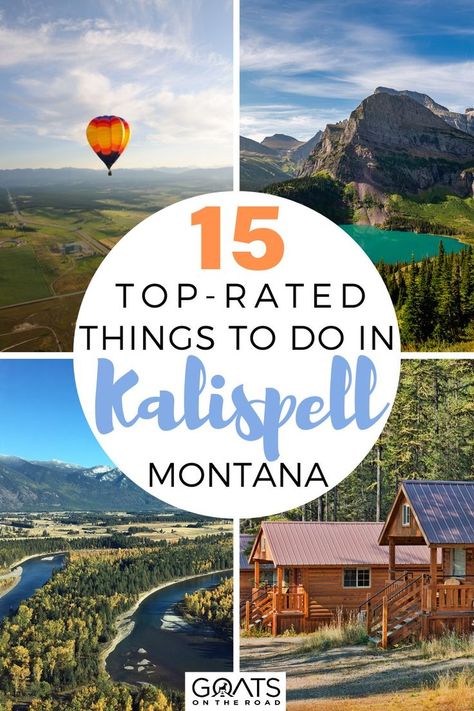 15 Top-Rated Things to Do in Kalispell, MT Montana Travel Guide, Glacier National Park Vacation, Montana Hiking, Flathead Lake Montana, Glacier Montana, Montana Vacation, Kalispell Montana, Montana Travel, Kalispell Mt