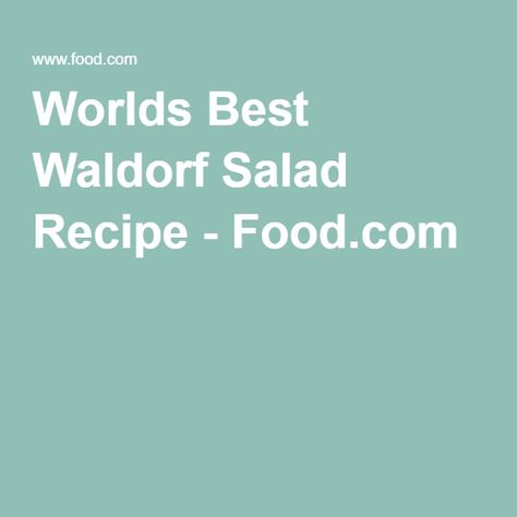 Worlds Best Waldorf Salad Recipe - Food.com Best Waldorf Salad Recipe, Cowboy Stew Recipe, Cowboy Stew, Waldorf Salad Recipe, Golden Delicious Apple, Waldorf Salad, Marinated Shrimp, Crunchy Salad, Gala Apples