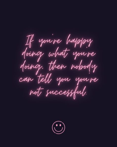 If You're Happy Doing What You're Doing Harry Styles Quote, If You’re Happy Doing What You’re Doing Harry Styles, 1d Posters, Harry Quotes, Harry Styles Quotes, Harry Styles Tattoos, Neon Quotes, Yearbook Quotes, Senior Quotes