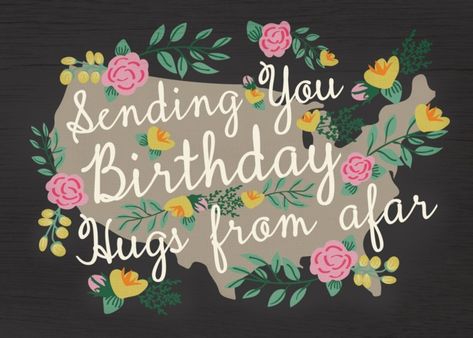 Happy Birthday From Afar, Birthday Wishes Across The Miles, Happy Birthday Across The Miles, Mothers Quotes To Children, Birthday Hug, Birthday Wishes For Daughter, Happy Birthday Daughter, Family Cards, Creative Card