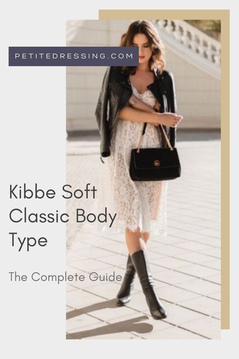 Soft Classic Body Type, Classic Body Type, Kibbe Soft Classic, Kibbe Body Types, Soft Classic Kibbe, Kibbe Types, Classic Capsule Wardrobe, Dramatic Classic, Classic Style Outfits