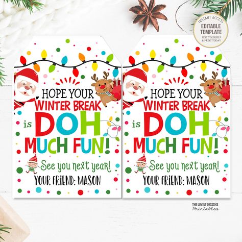 Winter Break is DOH Much Fun Tag Play Dough Gift From Teacher Student Holiday Non-Candy Gift Tag Christmas Classroom Preschool Party Favor Playdoh Gift Tags For Students Christmas, Play Doh Christmas Gift Free Printable, Teacher Christmas Gift To Students, Play Doh Christmas Gift, Play Dough Gift, Classroom Preschool, Gift Tag Christmas, Favour Tags Template, Christmas Gift Tag