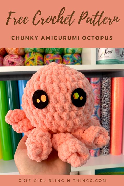 Chunky Amigurumi Octopus Pattern - Free Crochet Pattern - OkieGirlBling'n'Things Thick Yarn Amigurumi, Amigurumi Free Pattern Chunky Yarn, Crochet Plush Amigurumi Free Patterns, Chunky Amigurumi, Octopus Crochet Pattern Free, Chunky Yarn Patterns, Chunky Yarn Crochet Pattern, Crochet Hobby, Knit Amigurumi