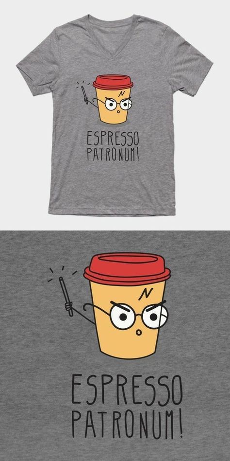 Funny Harry Potter Shirts, Espresso Patronum, Funny Harry Potter, Stile Harry Potter, Glume Harry Potter, Birthday Quotes For Him, Idee Cricut, Theme Harry Potter, Pun Shirts