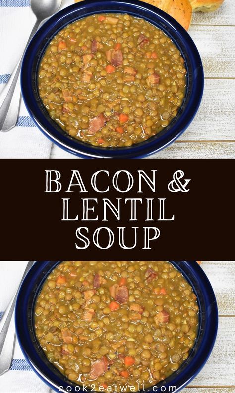 Lentil And Bacon Soup, Bacon Soup Recipes, Lentil Vegetable Soup, Make Bacon, Lentils Beans, Medicine Tips, Bacon Soup, Carrots Celery, How To Make Bacon