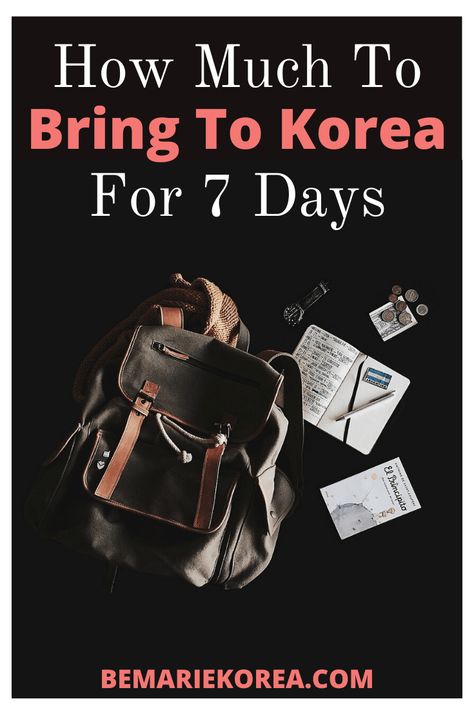 Full guide to how much to bring to Korea for 7 days including what to pack and how much money to bring. Korea October Outfit, Korean Travel Outfit, Seoul Itinerary, Korea Trip, Best Flight Deals, First Bus, South Korea Seoul, Packing Guide, South Korea Travel