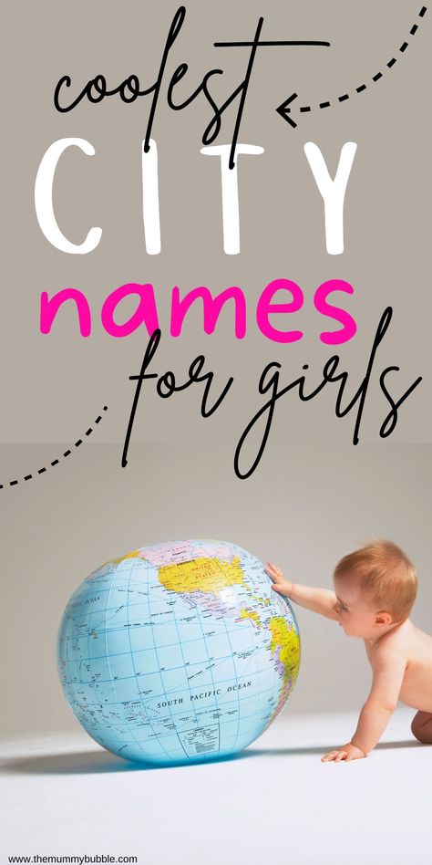 Coolest city names for girls! Over 100 ideas for place names for baby girls plus their meanings. City Names For Babies, Rare Names, City Names, Names For Girls, City Baby, Southern Cities, The Mummy, Place Names