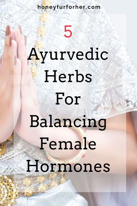 Nov 30, 2021 - Most Effective Ayurvedic Herbs To Balance Female Hormones, Herbs For Female Hormone Balance, Herbs For Female Health Ayurveda Kapha, Regulate Hormones, Ayurveda Diet, Female Hormone, Health Herbs, Hormone Diet, Ayurveda Recipes, Ayurveda Life, Female Health