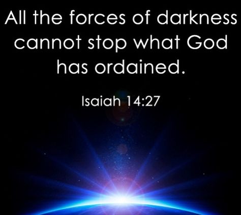 All the forces of darkness cannot stop what God has ordained... God Thoughts, Woord Van God, Faith Inspiration, Gods Promises, Verse Quotes, Bible Verses Quotes, Faith In God, Bible Scriptures, Trust God