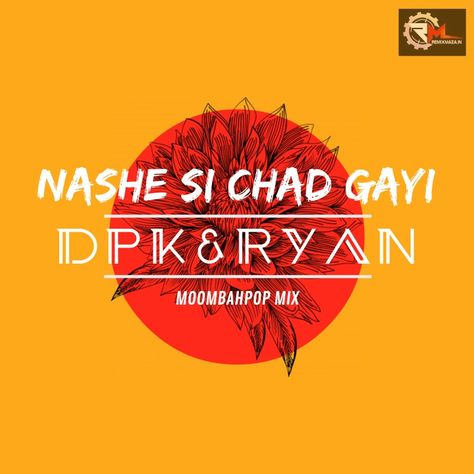 Nashe Si Chadh Gayi (Remix) DPK REMIX   Download :- https://goo.gl/CVs7we  Follow :- http://Facebook.com/remixmaza.in/ Nashe Si Chadh Gayi, Movie Posters, Film Posters