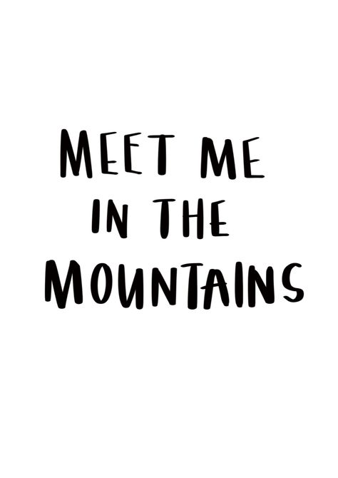 Wanderlust Aesthetic Quotes, Quotes With Mountains, Mountain Life Quotes, Mountain Quotes Tattoo, Mountain Love Quotes, Mountain View Quotes, Mountain Quotes Instagram, Winter Quotes Aesthetic, Mountain Quotes Short